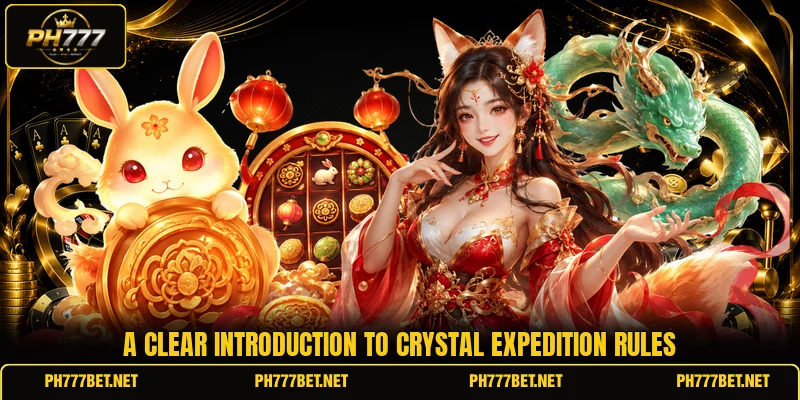A clear introduction to Crystal Expedition rules