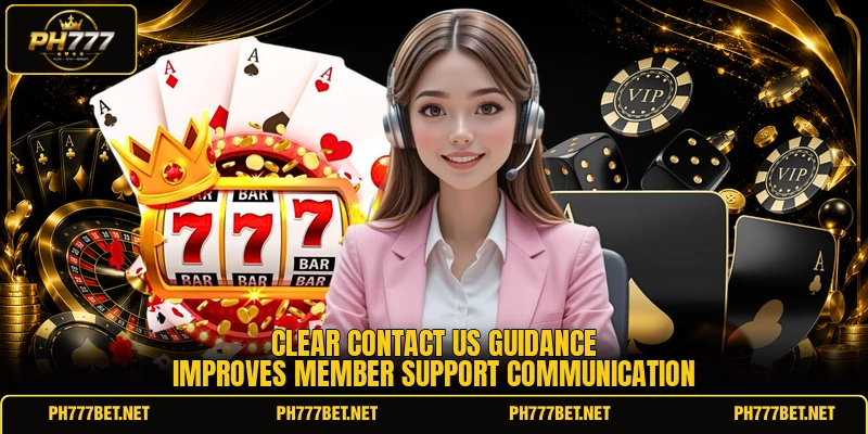 Clear contact us guidance improves member support communication