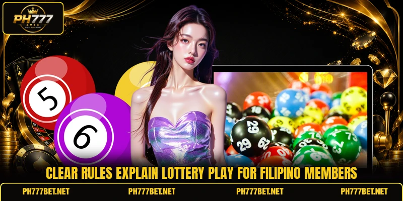 Clear rules explain lottery play for Filipino members