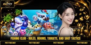Fishing Club - Rules, Rooms, Targets, And Shot Tactics