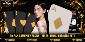 Go Fish Gameplay Basics - Rules, Turns, And Card Sets