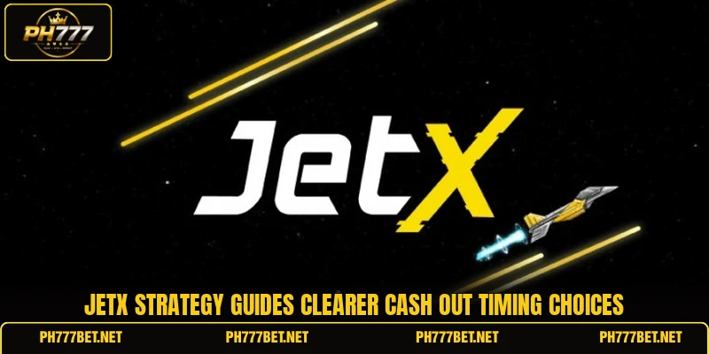 JetX strategy guides clearer cash out timing choices