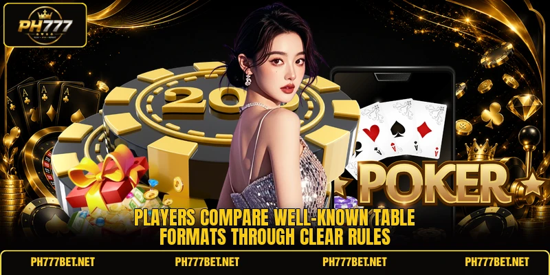 Players compare well-known table formats through clear rules