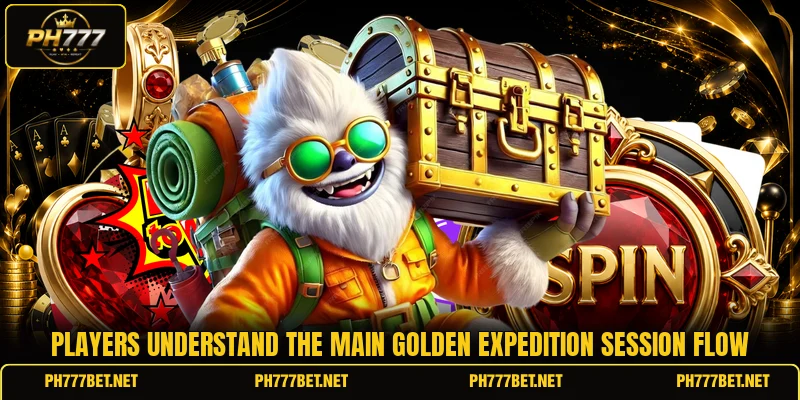 Players understand the main Golden Expedition session flow